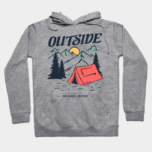 Go Outside To Look Inside Hoodie